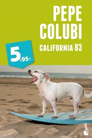 CALIFORNIA 83 | 9788467018738 | PEPE COLUBI | Llibreria La Font de Mimir - Llibreria online Barcelona - Comprar llibres català i castellà