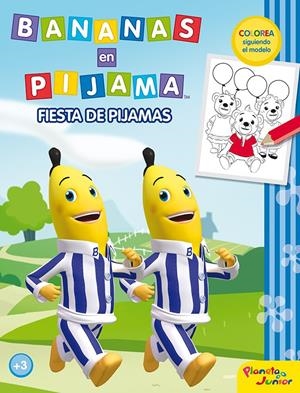 BANANA EN PIJAMA. FIESTA DE PIJAMAS | 9788408034018 | BANANAS EN PIJAMA | Llibreria La Font de Mimir - Llibreria online Barcelona - Comprar llibres català i castellà