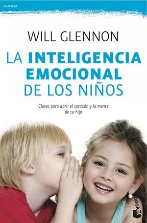 LA INTELIGENCIA EMOCIONAL DE LOS NIÑOS | 9788408041030 | WILL GLENNON | Llibreria La Font de Mimir - Llibreria online Barcelona - Comprar llibres català i castellà