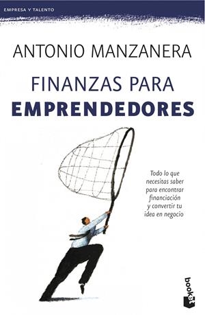 FINANZAS PARA EMPRENDEDORES | 9788423414512 | ANTONIO MANZANERA ESCRIBANO | Llibreria La Font de Mimir - Llibreria online Barcelona - Comprar llibres català i castellà