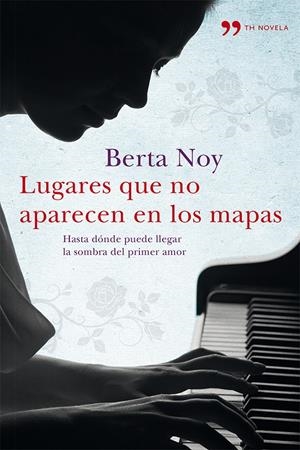 LUGARES QUE NO APARECEN EN LOS MAPAS | 9788499982274 | BERTA NOY | Llibreria La Font de Mimir - Llibreria online Barcelona - Comprar llibres català i castellà