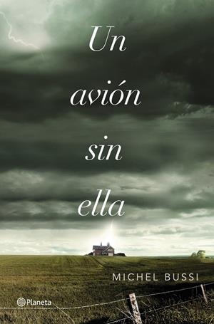 UN AVION SIN ELLA | 9788408036975 | MICHEL BUSSI | Llibreria La Font de Mimir - Llibreria online Barcelona - Comprar llibres català i castellà