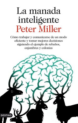 LA MANADA INTELIGENTE | 9788423345885 | PETER MILLER | Llibreria La Font de Mimir - Llibreria online Barcelona - Comprar llibres català i castellà