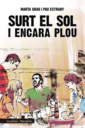 SURT EL SOL I ENCARA PLOU | 9788497878203 | MARTA GRAU/PAU ESTRANY | Llibreria La Font de Mimir - Llibreria online Barcelona - Comprar llibres català i castellà