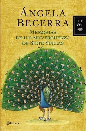 MEMORIAS DE UN SINVERGUENZA DE SIETE SUELAS | 9788408035510 | ANGELA BECERRA | Llibreria La Font de Mimir - Llibreria online Barcelona - Comprar llibres català i castellà