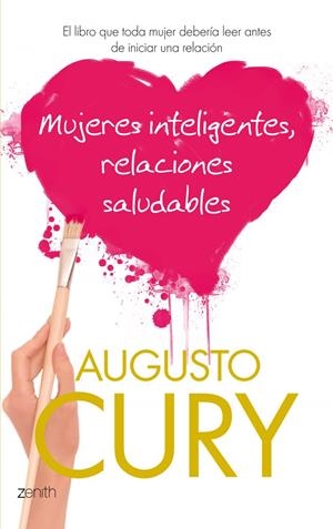 MUJERES INTELIGENTES RELACIONES SALUDABLES | 9788408037569 | CURY AUGUSTO | Llibreria La Font de Mimir - Llibreria online Barcelona - Comprar llibres català i castellà