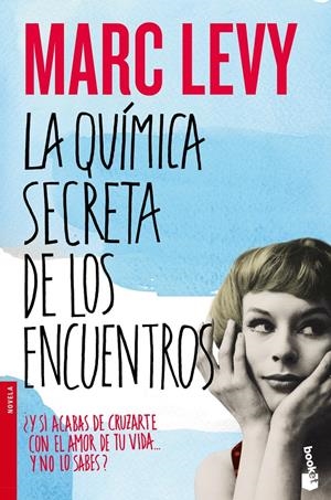 LA QUIMICA SECRETA DE LOS ENCUENTROS | 9788408055013 | MARC LEVY | Llibreria La Font de Mimir - Llibreria online Barcelona - Comprar llibres català i castellà
