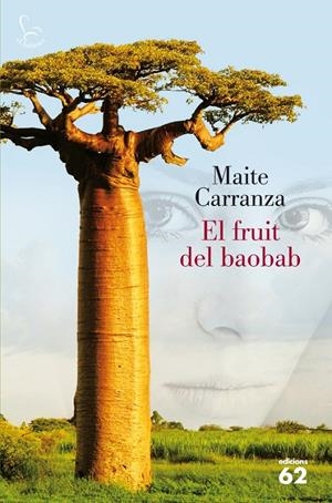 EL FRUIT DEL BAOBAB | 9788429770070 | CARRANZA, MAITE | Llibreria La Font de Mimir - Llibreria online Barcelona - Comprar llibres català i castellà