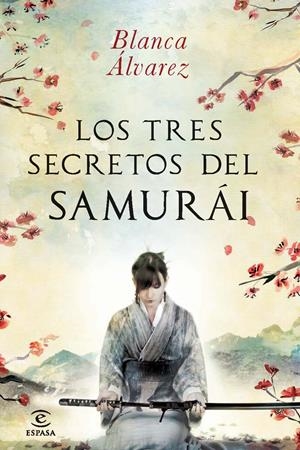 TRES SECRETOS DEL SAMURAI LOS | 9788467013832 | ALVAREZ BLANCA | Llibreria La Font de Mimir - Llibreria online Barcelona - Comprar llibres català i castellà