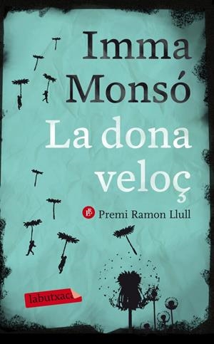 LA DONA VELOÇ | 9788499306421 | MONSÓ, IMMA | Llibreria La Font de Mimir - Llibreria online Barcelona - Comprar llibres català i castellà