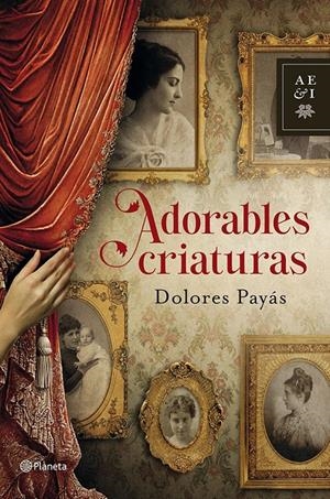 ADORABLES CRIATURAS | 9788408035527 | DOLORES PAYAS PUIGARNAU | Llibreria La Font de Mimir - Llibreria online Barcelona - Comprar llibres català i castellà