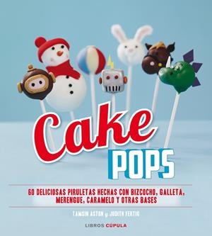CAKE POPS | 9788448007935 | AA. VV. | Llibreria La Font de Mimir - Llibreria online Barcelona - Comprar llibres català i castellà