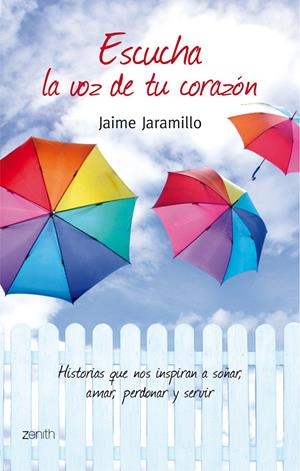 ESCUCHA LA VOZ DE TU CORAZON | 9788408078500 | JAIME JARAMILLO | Llibreria La Font de Mimir - Llibreria online Barcelona - Comprar llibres català i castellà
