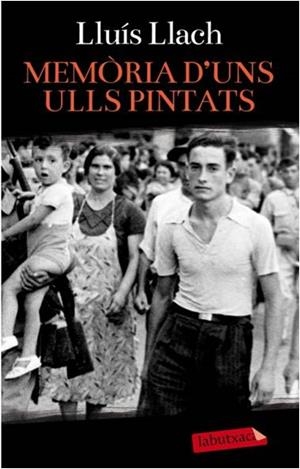 MEMÒRIES D'UNS ULLS PINTATS - DIARI ARA | 9788499306711 | LLUÍS LLACH | Llibreria La Font de Mimir - Llibreria online Barcelona - Comprar llibres català i castellà