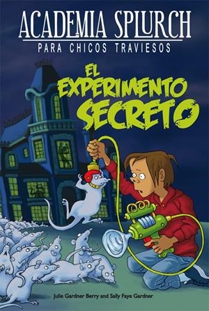 EL EXPERIMENTO SECRETO | 9788415709176 | GARDNER BERRY, JULIE/FAYE GARDNER, SALLY | Llibreria La Font de Mimir - Llibreria online Barcelona - Comprar llibres català i castellà