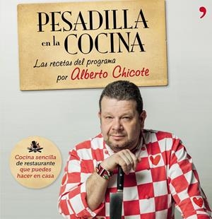 THCO. LAS RECETAS DE ALBERTO CHICOTE (PESADILLA EN COCINA) | 9788499982687 | CHICOTE,ALBERTO | Llibreria La Font de Mimir - Llibreria online Barcelona - Comprar llibres català i castellà