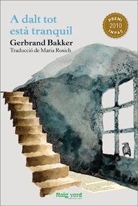 A DALT ESTÀ TOT TRANQUIL | 9788415539032 | BAKKER, GERBRAND | Llibreria La Font de Mimir - Llibreria online Barcelona - Comprar llibres català i castellà