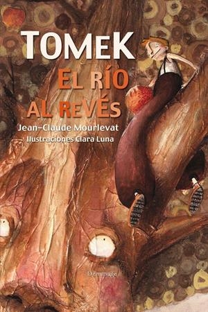 TOMEK. EL RIO AL REVES | 9788492719372 | NUDD MITCHEL, EMILY/ MOURLEVAT, JEAN-CLAUDE | Llibreria La Font de Mimir - Llibreria online Barcelona - Comprar llibres català i castellà