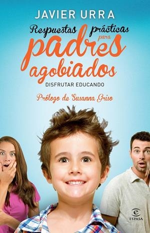 RESPUESTAS PRACTICAS PARA PADRES AGOBIAD | 9788467008197 | URRA JAVIER | Llibreria La Font de Mimir - Llibreria online Barcelona - Comprar llibres català i castellà