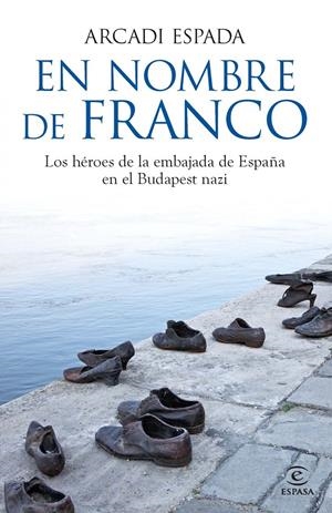 EN NOMBRE DE FRANCO | 9788467013801 | ARCADI ESPADA | Llibreria La Font de Mimir - Llibreria online Barcelona - Comprar llibres català i castellà