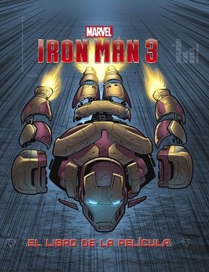 IRON MAN 3. LIBRO PELICULA | 9788415343493 | MARVEL | Llibreria La Font de Mimir - Llibreria online Barcelona - Comprar llibres català i castellà