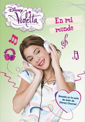 VIOLETTA 1. EN MI MUNDO | 9788499514550 | DISNEY | Llibreria La Font de Mimir - Llibreria online Barcelona - Comprar llibres català i castellà