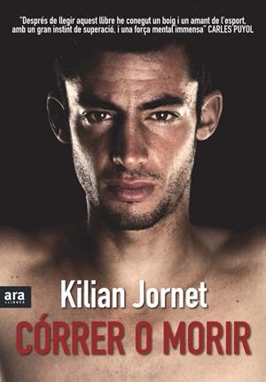 CORRER O MORIR | 9788492907380 | JORNET, KILIAN | Llibreria La Font de Mimir - Llibreria online Barcelona - Comprar llibres català i castellà