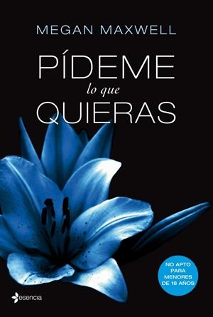 PÍDEME LO QUE QUIERAS | 9788408034513 | MEGAN MAXWELL | Llibreria La Font de Mimir - Llibreria online Barcelona - Comprar llibres català i castellà