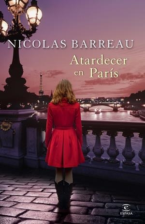 ATARDECER EN PARIS | 9788467028638 | NICOLAS BARREAU | Llibreria La Font de Mimir - Llibreria online Barcelona - Comprar llibres català i castellà