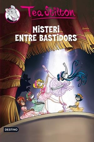 MISTERI ENTRE BASTIDORS | 9788415790082 | STILTON TEA | Llibreria La Font de Mimir - Llibreria online Barcelona - Comprar llibres català i castellà
