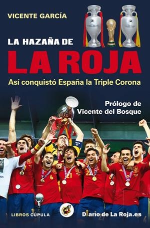 LA HAZAÑA DE LA ROJA | 9788448008840 | GARCÍA, VICENTE | Llibreria La Font de Mimir - Llibreria online Barcelona - Comprar llibres català i castellà