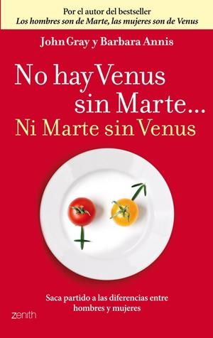 NO HAY VENUS SIN MARTE... NI MARTE SIN VENUS | 9788408037705 | GRAY, JOHN | Llibreria La Font de Mimir - Llibreria online Barcelona - Comprar llibres català i castellà
