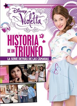 VIOLETTA LIBRO DE FOTOS HISTORIA DE UN TRIUNFO | 9788499514734 | DISNEY | Llibreria La Font de Mimir - Llibreria online Barcelona - Comprar llibres català i castellà
