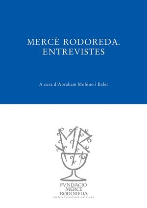 MERCE RODOREDA, ENTREVISTES | 9788493823030 | MOHINO, ABRAHAM | Llibreria La Font de Mimir - Llibreria online Barcelona - Comprar llibres català i castellà