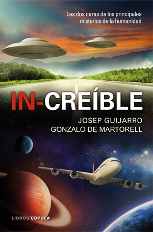 IN-CREÍBLE | 9788448008161 | GUIJARRO, JOSEP / MARTORELL, GONZALO DE | Llibreria La Font de Mimir - Llibreria online Barcelona - Comprar llibres català i castellà