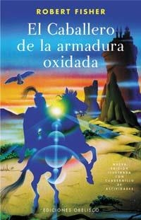 CABALLERO DE LA ARMADURA OXIDADA ILUSTRADO | 9788497772303 | FISHER, ROBERT | Llibreria La Font de Mimir - Llibreria online Barcelona - Comprar llibres català i castellà