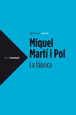LA FÀBRICA | 9788499306964 | MARTÍ I POL, MIQUEL | Llibreria La Font de Mimir - Llibreria online Barcelona - Comprar llibres català i castellà