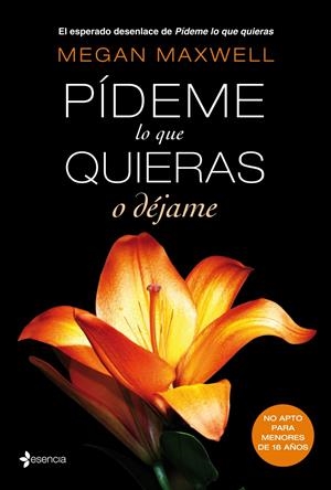 PIDEME LO QUE QUIERAS, O DEJAME | 9788408118282 | MEGAN MAXWELL | Llibreria La Font de Mimir - Llibreria online Barcelona - Comprar llibres català i castellà
