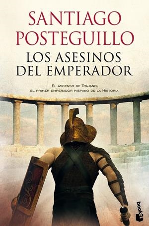 LOS ASESINOS DEL EMPERADOR | 9788408118329 | POSTEGUILLO, SANTIAGO | Llibreria La Font de Mimir - Llibreria online Barcelona - Comprar llibres català i castellà