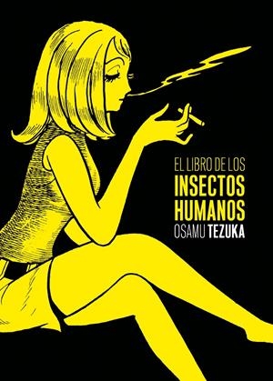 EL LIBRO DE LOS INSECTOS HUMANOS | 9788415685203 | OSAMU TEZUKA | Llibreria La Font de Mimir - Llibreria online Barcelona - Comprar llibres català i castellà