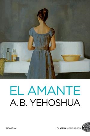 EL AMANTE | 9788494119699 | YEHOSHUA, A. B. | Llibreria La Font de Mimir - Llibreria online Barcelona - Comprar llibres català i castellà
