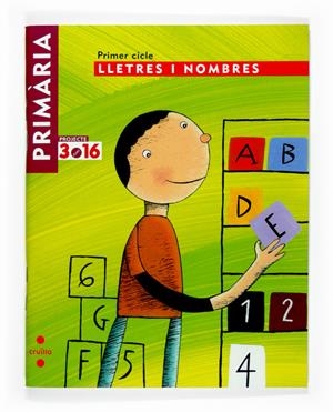 C-1CICLE.LLETRES I NOMBRES 3.16 07 | 9788466115278 | EQUIP EDITORIAL CRUÏLLA, | Llibreria La Font de Mimir - Llibreria online Barcelona - Comprar llibres català i castellà