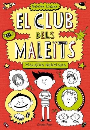 EL CLUB DELS MALEÏTS 1. MALEÏDA GERMANA | 9788499328713 | GEMMA LIENAS | Llibreria La Font de Mimir - Llibreria online Barcelona - Comprar llibres català i castellà