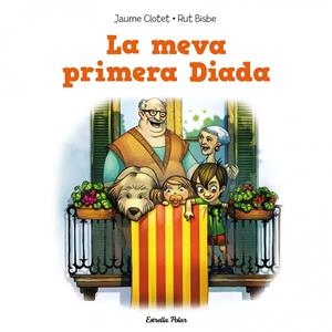 LA MEVA PRIMERA DIADA | 9788415853350 | CLOTET JAUME | Llibreria La Font de Mimir - Llibreria online Barcelona - Comprar llibres català i castellà
