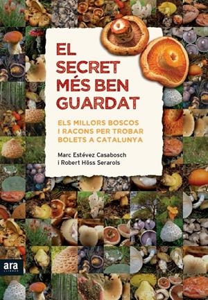 EL SECRET MES BEN GUARDAT | 9788415642343 | MARC ESTÉVEZ Y ROBERT HÖSS | Llibreria La Font de Mimir - Llibreria online Barcelona - Comprar llibres català i castellà