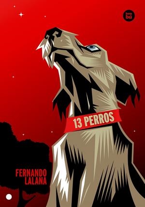 13 PERROS | 9788483432730 | LALANA JOTSA, FERNANDO | Llibreria La Font de Mimir - Llibreria online Barcelona - Comprar llibres català i castellà