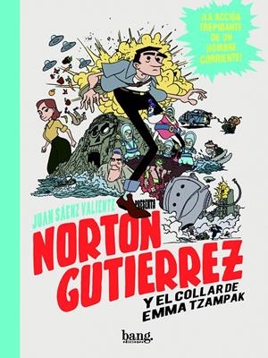 NORTON GUTIÉRREZ Y EL COLLAR DE EMMA TZAMPAK | 9788415051848 | SÁENZ VALIENTE, JUAN | Llibreria La Font de Mimir - Llibreria online Barcelona - Comprar llibres català i castellà