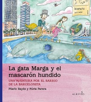LA GATA MARGA Y EL MASCARÓN HUNDIDO | 9788415900061 | PARERA CIURÓ, NÚRIA | Llibreria La Font de Mimir - Llibreria online Barcelona - Comprar llibres català i castellà