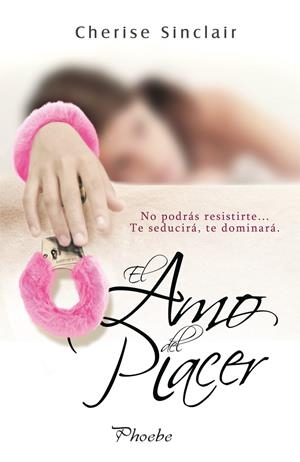 EL AMO DEL PLACER | 9788415433316 | CHERISE SINCLAIR | Llibreria La Font de Mimir - Llibreria online Barcelona - Comprar llibres català i castellà