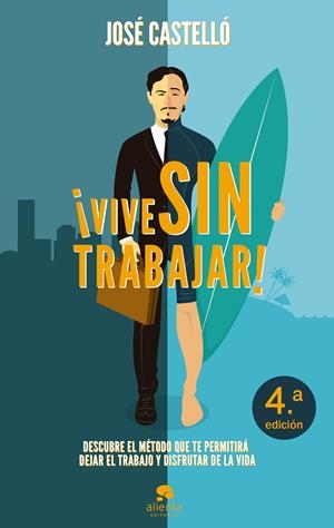 ¡VIVE SIN TRABAJAR! | 9788415678397 | CASTELLÓ, JOSÉ | Llibreria La Font de Mimir - Llibreria online Barcelona - Comprar llibres català i castellà